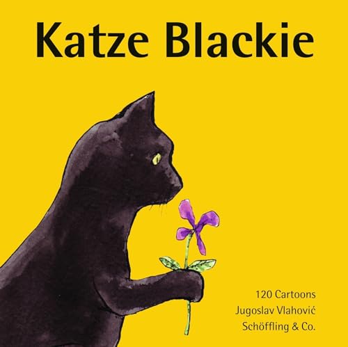 Katze Blackie: 120 Cartoons. Deutsche Erstausgabe von Schöffling